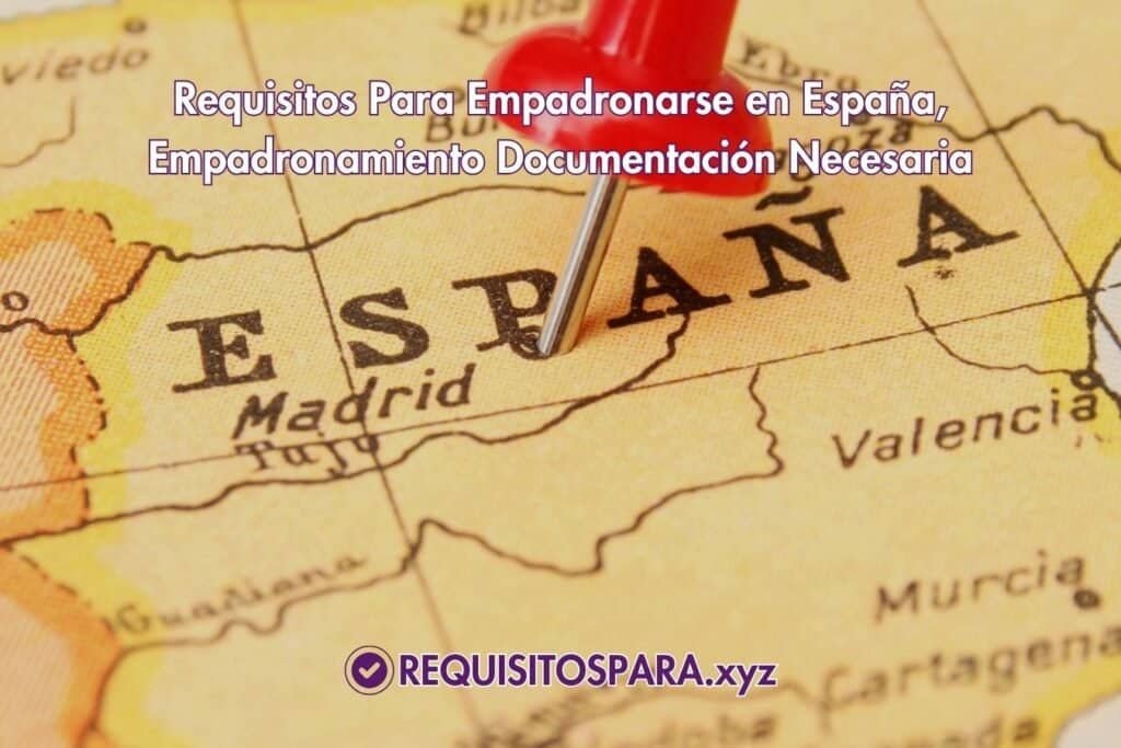 requisitos para empadronarse en españa