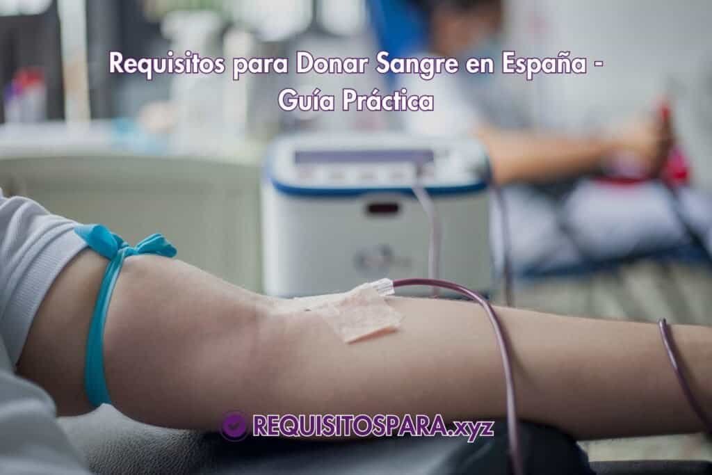 requisitos para donar sangre en españa